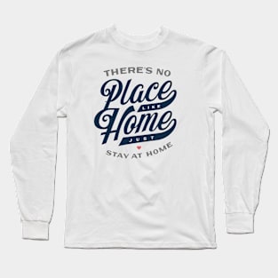 Stay At Home Long Sleeve T-Shirt